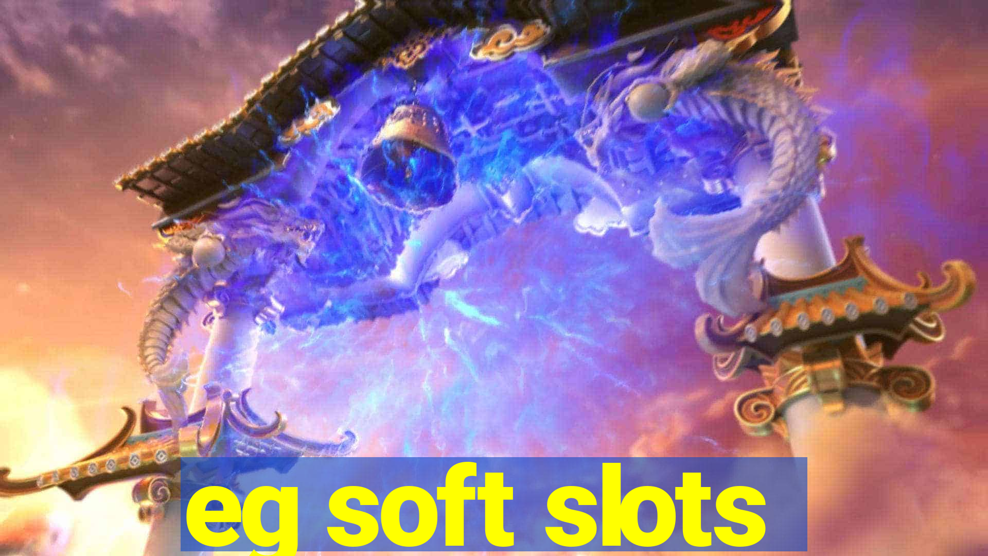 eg soft slots